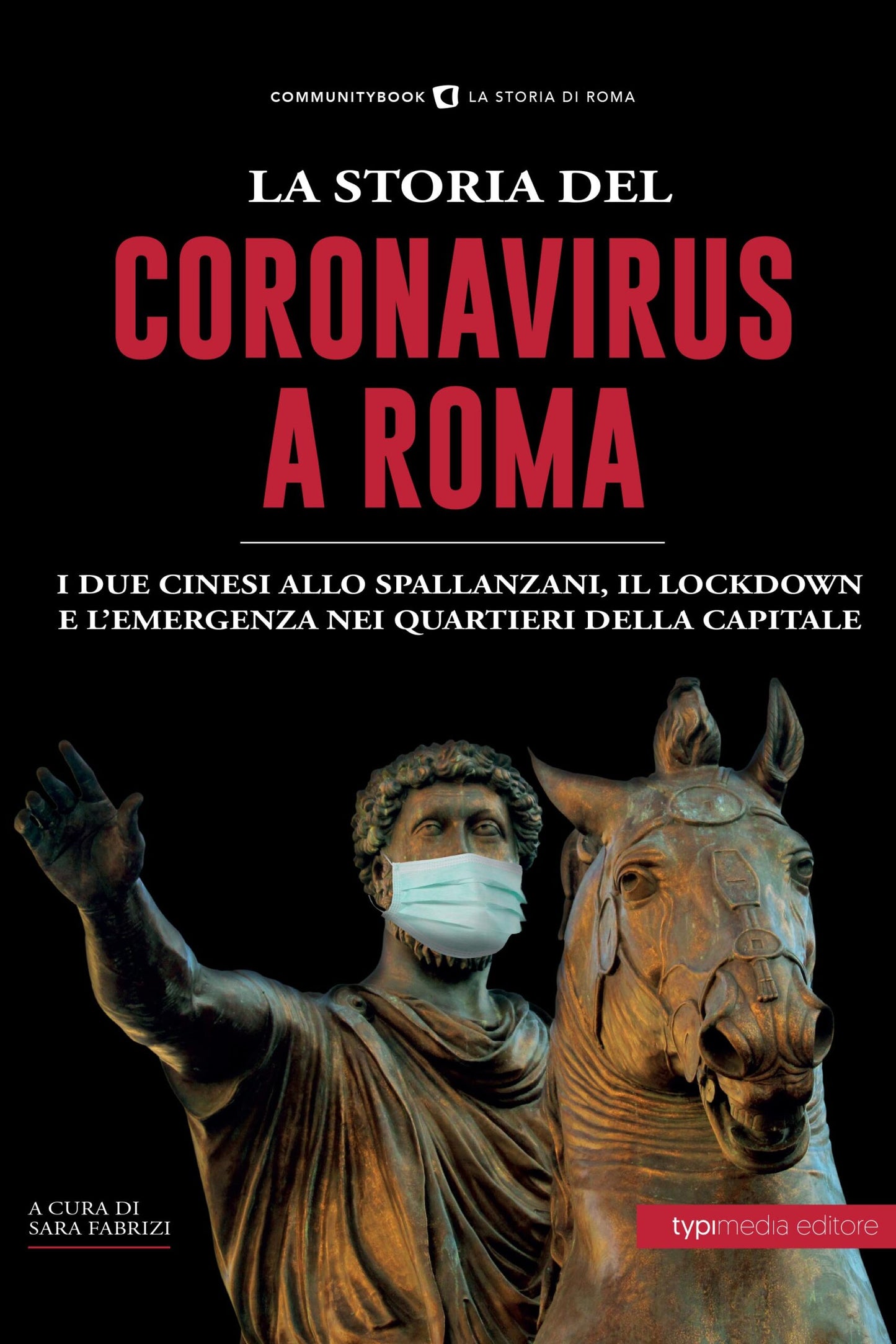 LA STORIA DEL CORONAVIRUS A ROMA